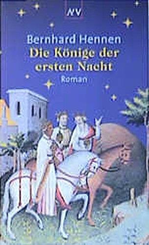 Die Könige der ersten Nacht: Roman (Aufbau Taschenbücher)