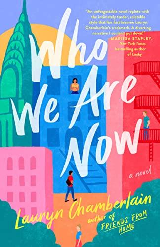 Who We Are Now: A Novel