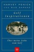 Golf Inspirationen. Über meine Liebe zum Golf