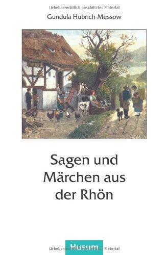 Sagen und Märchen aus der Rhön