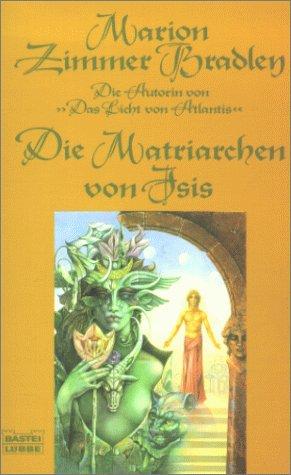 Die Matriarchen von Isis