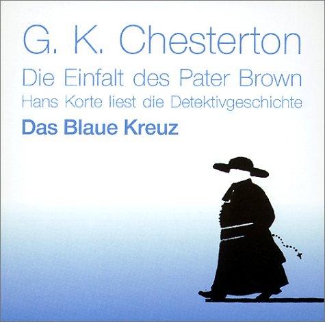 Die Einfalt des Pater Brown, Audio-CDs, Das blaue Kreuz, 1 Audio-CD