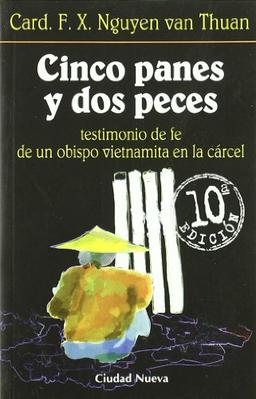 Cinco panes y dos peces, testimonio de fe de un obispo vietnamita en la cárcel (Meditaciones)