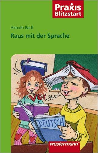 Praxis Blitzstart: Raus mit der Sprache