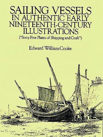 Sailing Vessels in Authentic Early Nineteenth-Century Illustrations (Dover Books on Transportation, Maritime)