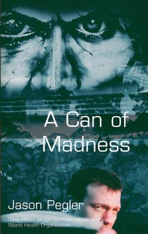 A Can of Madness: Memoir on bipolar disorder and manic depression: An Autobiography on Manic Depression