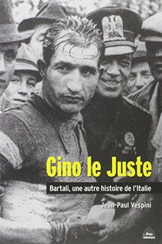 Gino le Juste : Bartali, une autre histoire de l'Italie