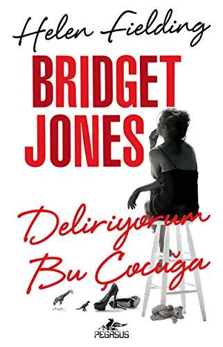 Bridget Jones Deliriyorum Bu Cocuga