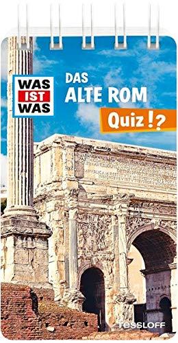 WAS IST WAS Quiz Altes Rom: Über 100 Fragen und Antworten! Mit Spielanleitung und Punktewertung (WAS IST WAS Quizblöcke)