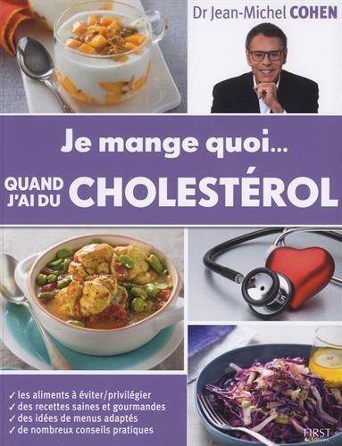 Je mange quoi... quand j'ai du cholestérol