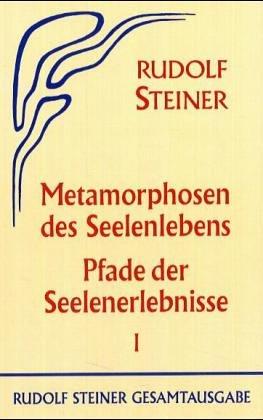 Metamorphosen des Seelenlebens, Bd.1, Neun Vorträge, Berlin 1909