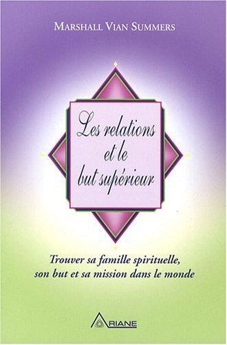 Relations et le But Superieur (les)