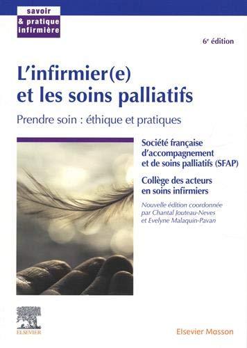 L'infirmier(e) et les soins palliatifs : prendre soin : éthique et pratiques