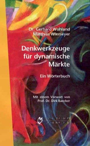 Denkwerkzeuge für dynamische Märkte: Ein Wörterbuch