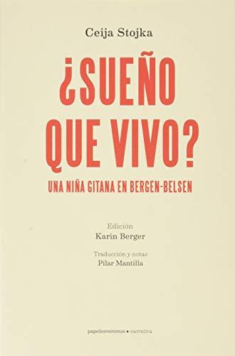 ¿Sueño que vivo? Una niña gitana en Bergen-Belsen: Una niña gitana en Bergen-Belsen (Narrativa, Band 6)