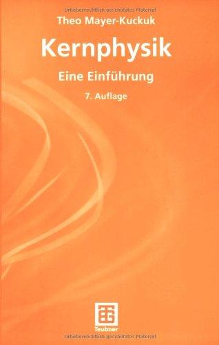 Kernphysik: Eine Einführung (Teubner Studienbücher Physik)