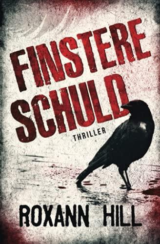 Finstere Schuld: Thriller (Wuthenow-Thriller, Band 3)