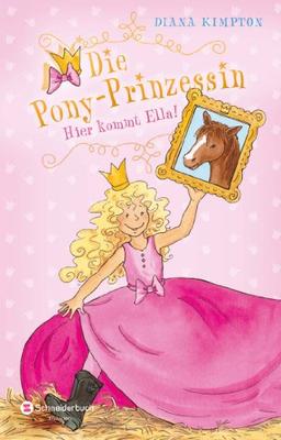 Die Pony-Prinzessin: Hier kommt Ella!