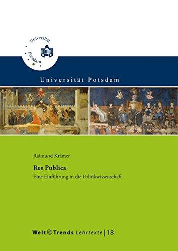 Res Publica: Eine Einführung in die Politikwissenschaft (WeltTrends Lehrtexte)