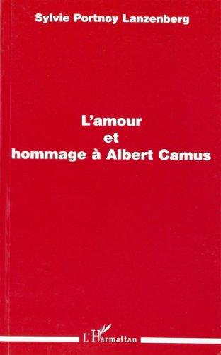 L'amour et hommage à Albert Camus