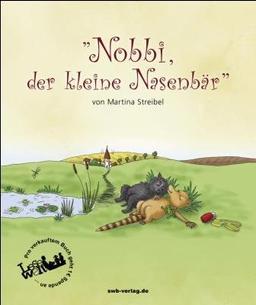 Nobbi, der kleine Nasenbär