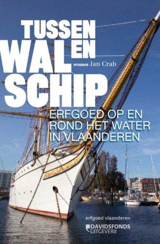 Tussen wal en schip: erfgoed op en rond het water in Vlaanderen