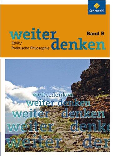 Weiterdenken: Band B (ab Klasse 8)