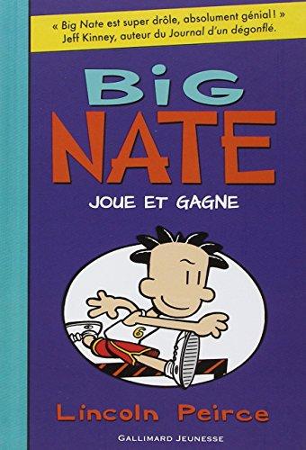 Big Nate. Vol. 6. Big Nate joue et gagne