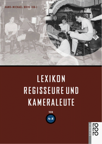 Lexikon Regisseure und Kameraleute von A-Z