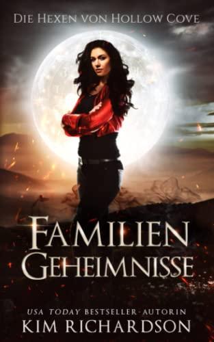 Familien-Geheimnisse (Die Hexen von Hollow Cove, Band 6)