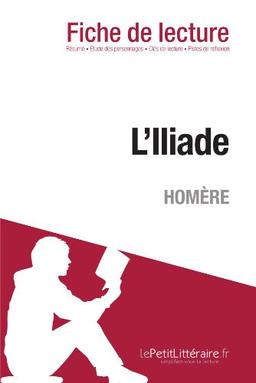 L'Iliade d'Homère (Analyse de l'oeuvre) : Comprendre la littérature avec lePetitLittéraire.fr