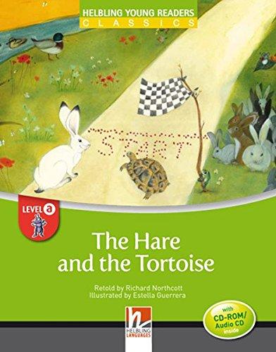 The Hare and the Tortoise, mit 1 CD-ROM/Audio-CD: Helbling Young Readers Classics, Level a/1. Lernjahr