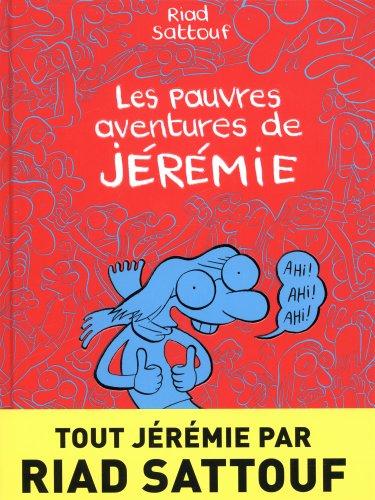 Les pauvres aventures de Jérémie : l'intégrale