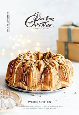 Christina Bauer Magazin: Das Rezeptheft für Weihnachten. No. 3 Weihnachten 2022