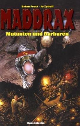 Mutanten und Barbaren