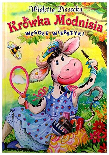 KrĂlwka Modnisia. WesoĹe wierszyki (wydanie 2) - Wioletta Piasecka [KSIÄĹťKA]