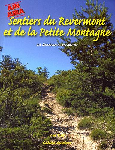 Sentiers du Revermont et de la petite montagne, Ain, Jura : promenades faciles et randonnées à la journée, 28 itinéraires reconnus