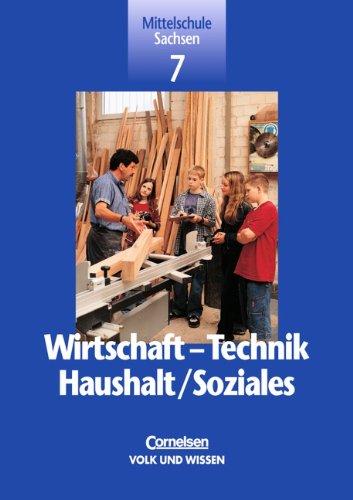 Wirtschaft - Technik - Haushalt/Soziales - Mittelschule Sachsen: 7. Schuljahr - Schülerbuch