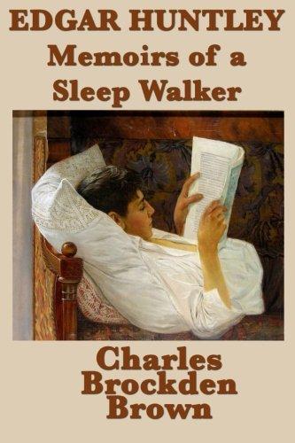 Edgar Huntley Memoirs of a Sleep Walker