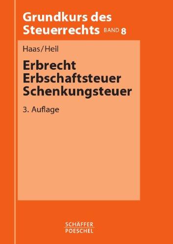 Erbrecht, Erbschaftsteuer, Schenkungsteuer