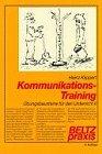 Kommunikations-Training: Übungsbausteine für den Unterricht II (Beltz Praxis)