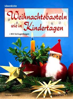 Weihnachtsbasteln wie in Kindertagen