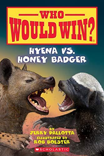 Hyena Vs. Honey Badger (Who Would Win?, Band 20)