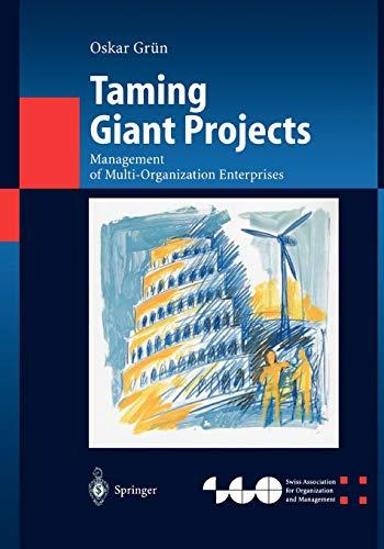 Taming Giant Projects: Management of Multi-Organization Enterprises (Organization and Management Innovation)