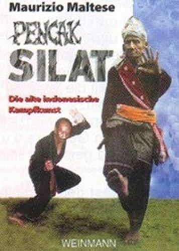 Pencak Silat: ... die martialische indonesische Kampfkunst