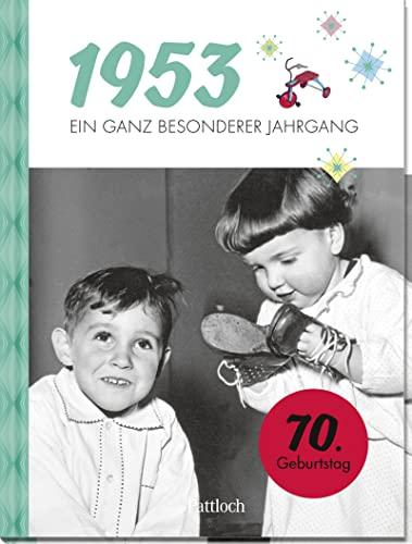 1953 - Ein ganz besonderer Jahrgang: Jahrgangsbuch zum 70. Geburtstag (Geschenke für runde Geburtstage 2023 und Jahrgangsbücher)