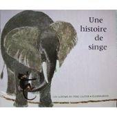 Une histoire de singe