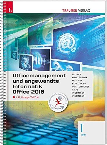 Officemanagement und angewandte Informatik 1 HAS Office 2016 inkl. Übungs-CD-ROM