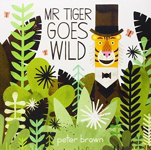 Mr Tiger Goes Wild