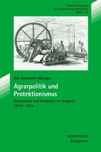 Agrarpolitik und Protektionismus (Berichte Und Studien, Band 155)